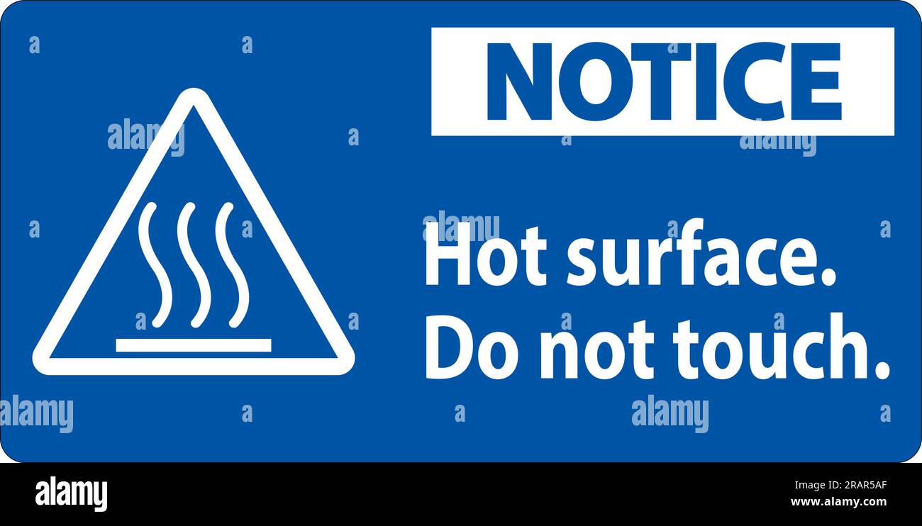 Notice Safety Label Hot Surface, Do Not Touch Stock Vector Image & Art
