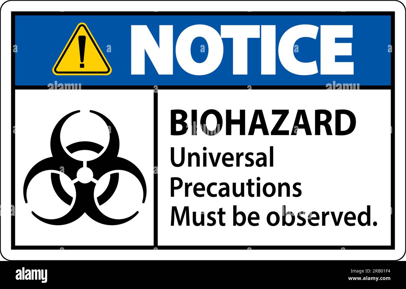 Biohazard Notice Label Biohazard Universal Precautions Must Be Observed