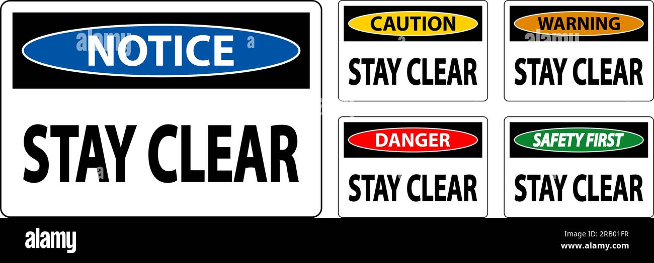 Danger Sign Stay Clear On White Background Stock Vector Image & Art - Alamy