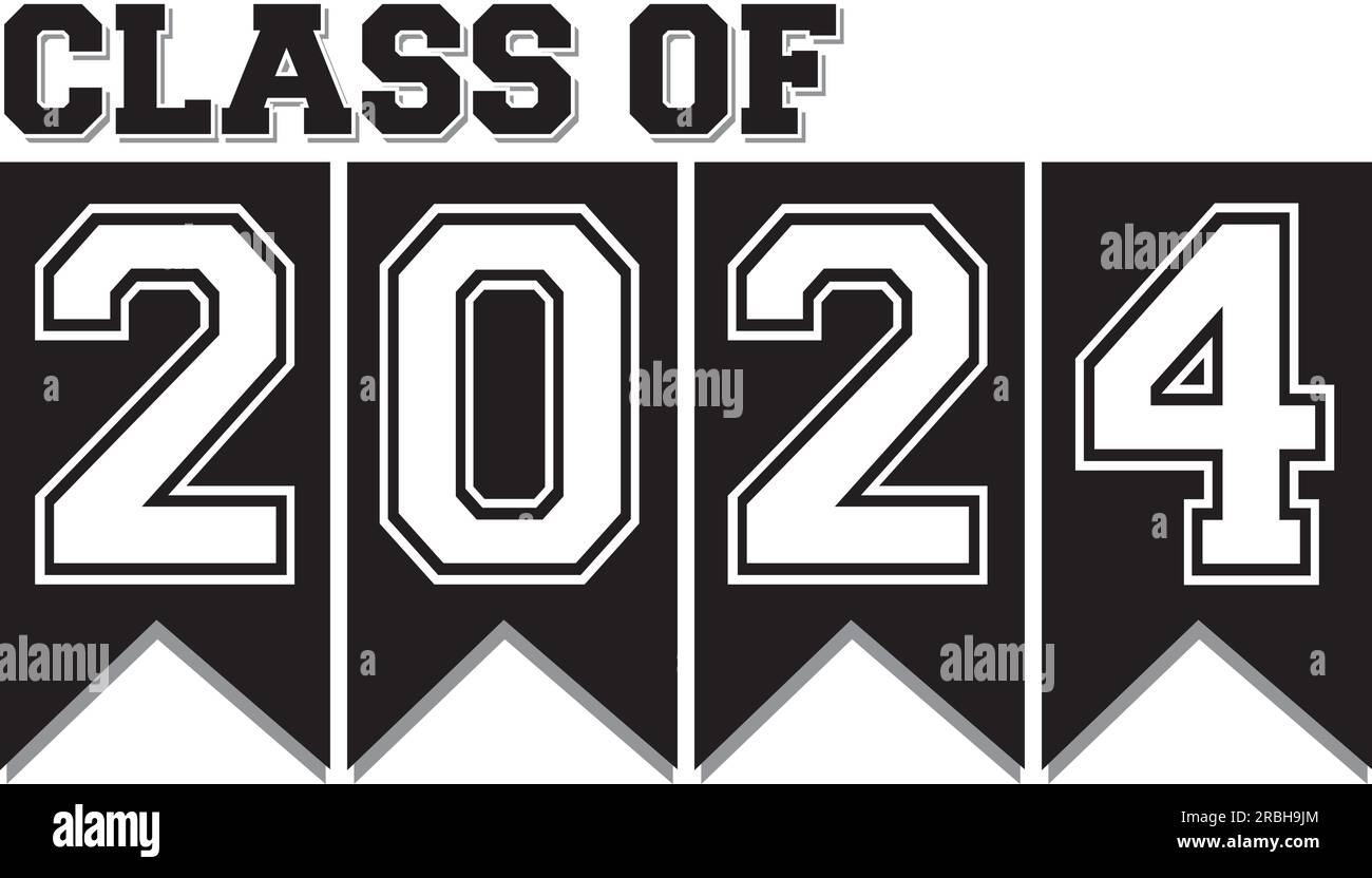 Class of 2024 Black and White Banner Stock Vector Image & Art Alamy