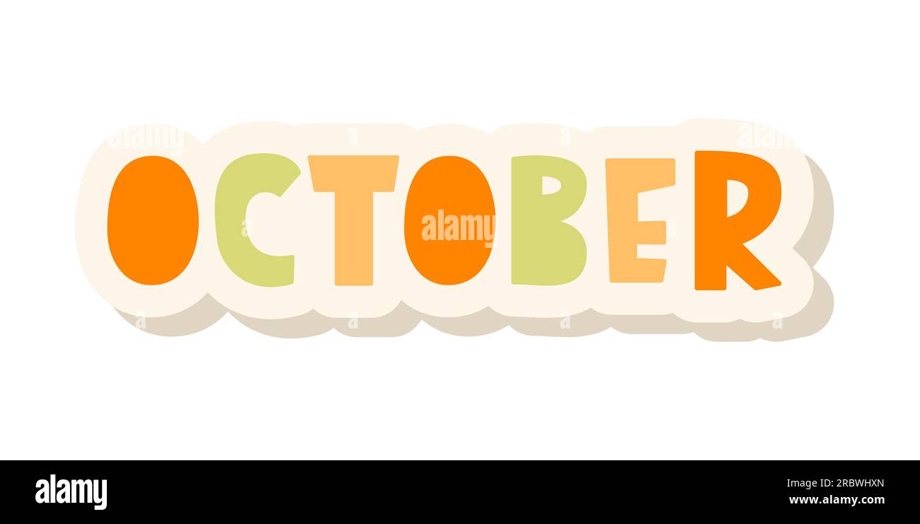 October Lettering Word. Month Planner Sticker Stock Vector Image & Art ...
