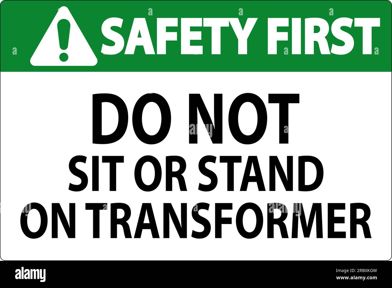 Safety First Sign Do Not Sit Or Stand On Transforme Stock Vector Image ...