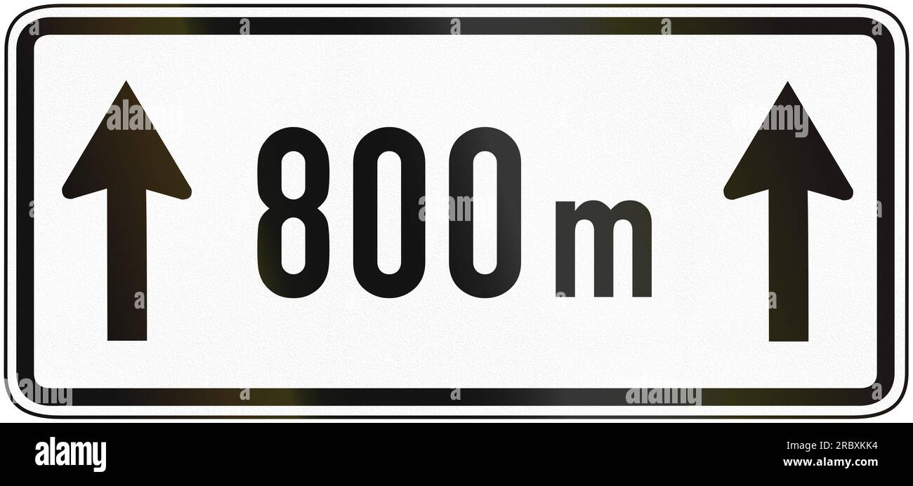German traffic sign additional panel (design from 1970) to specify the meaning of other signs: For the following 800 meters. Stock Photo