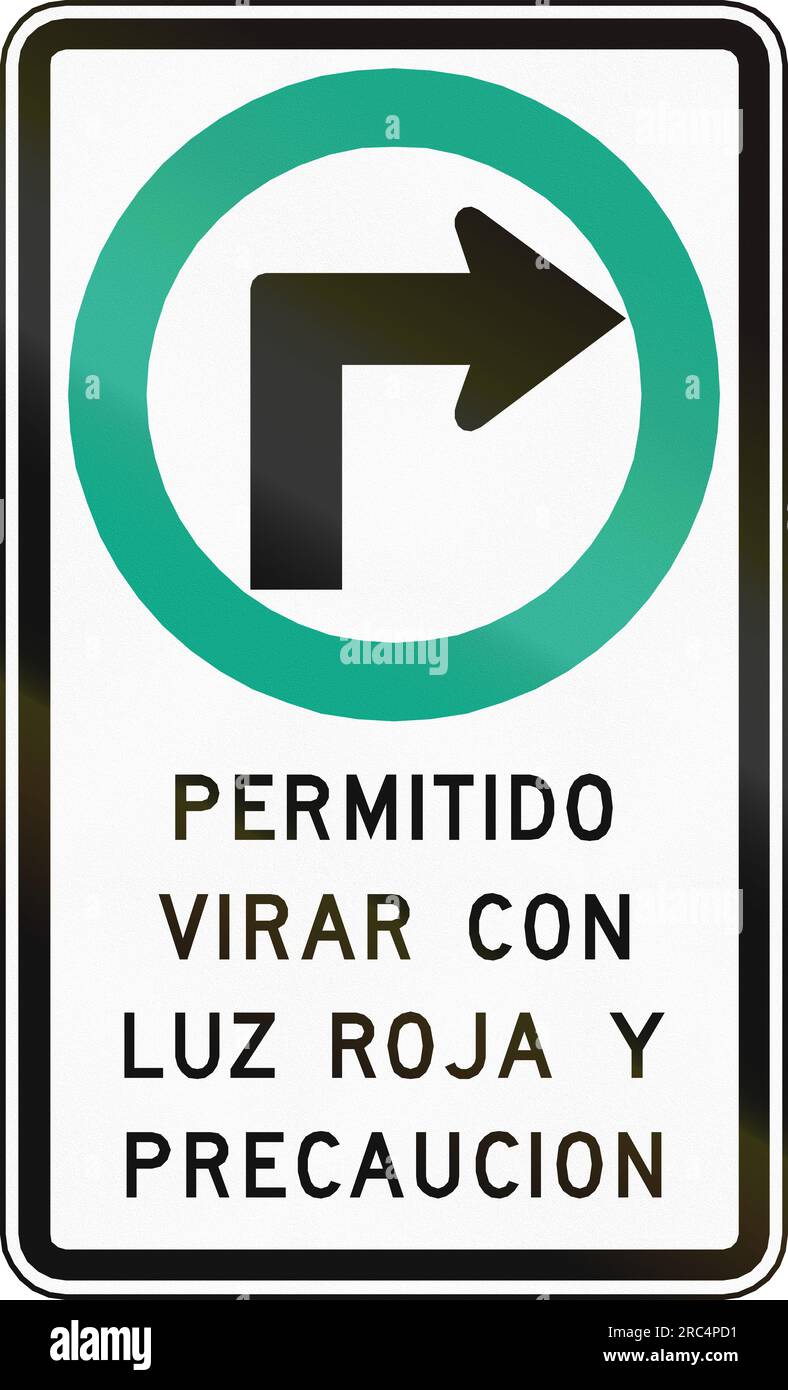 Regulatory road sign in Chile. The Text means Right turn on red
