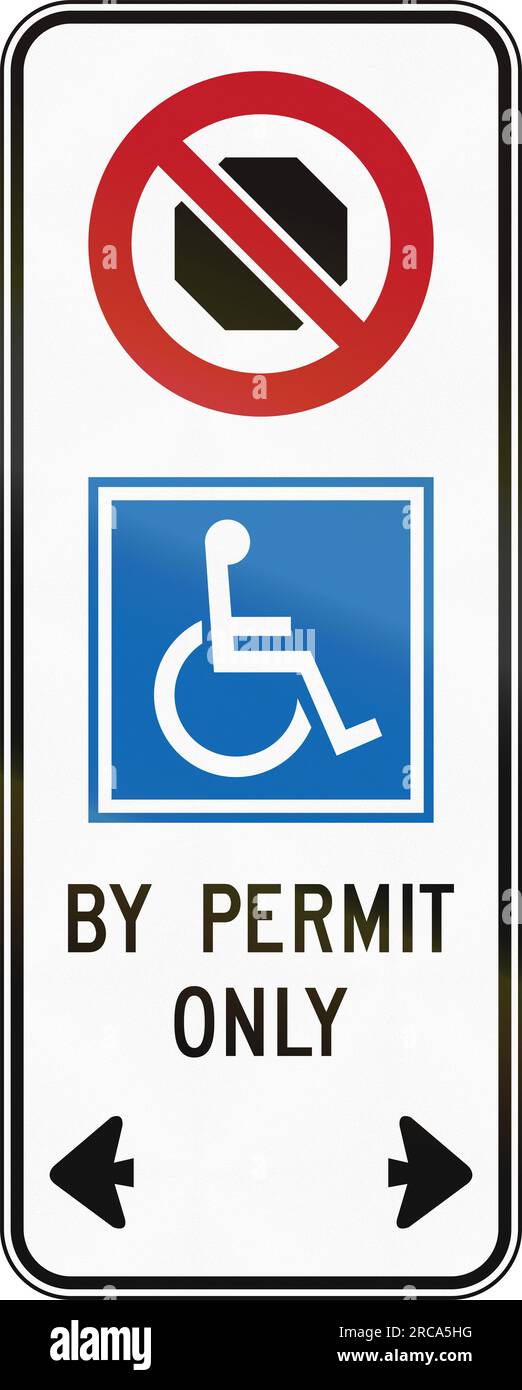 A Road sign in Canada Disabled stopping by permit only. This sign is