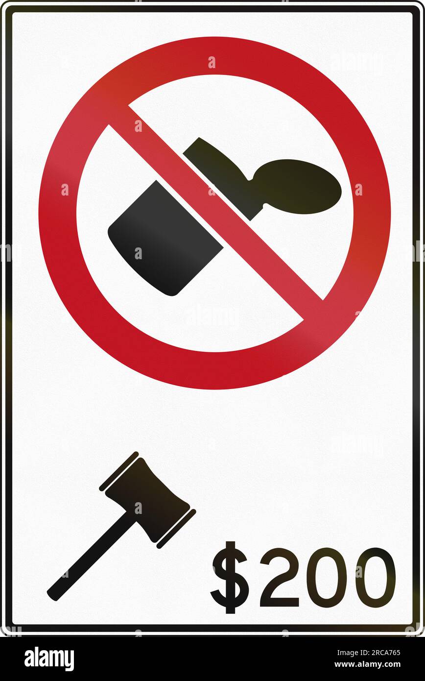 Littering prohibited road sign in Canada, the fine is 200 Dollars. This