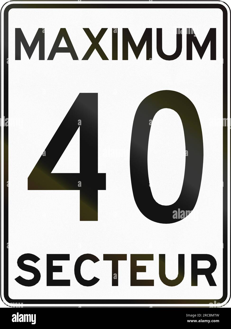 Canadian speed limit sign - 40 kmh. Secteur means zone. This sign is ...