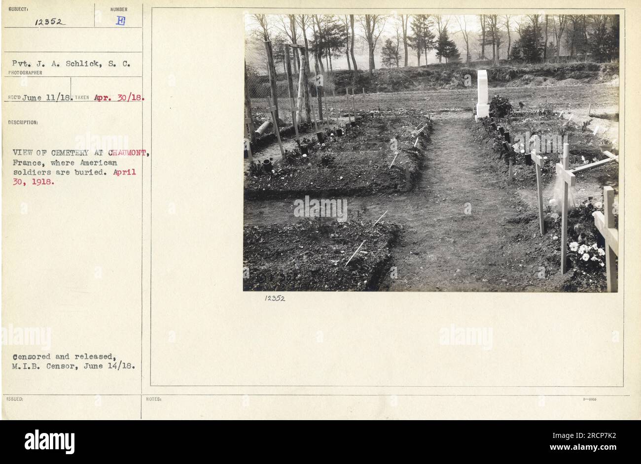 Private J.A. Schlick of the Signal Corps took this photograph on April 30, 1918. The image shows a cemetery in Chaumont, France, where fallen American soldiers are buried. It was taken during World War I and censored before being released by the M.I.B. censor on June 14, 1918. Stock Photo