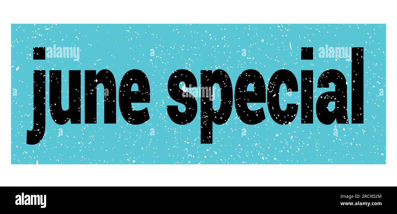 june special text written on blue-black grungy stamp sign Stock Photo ...