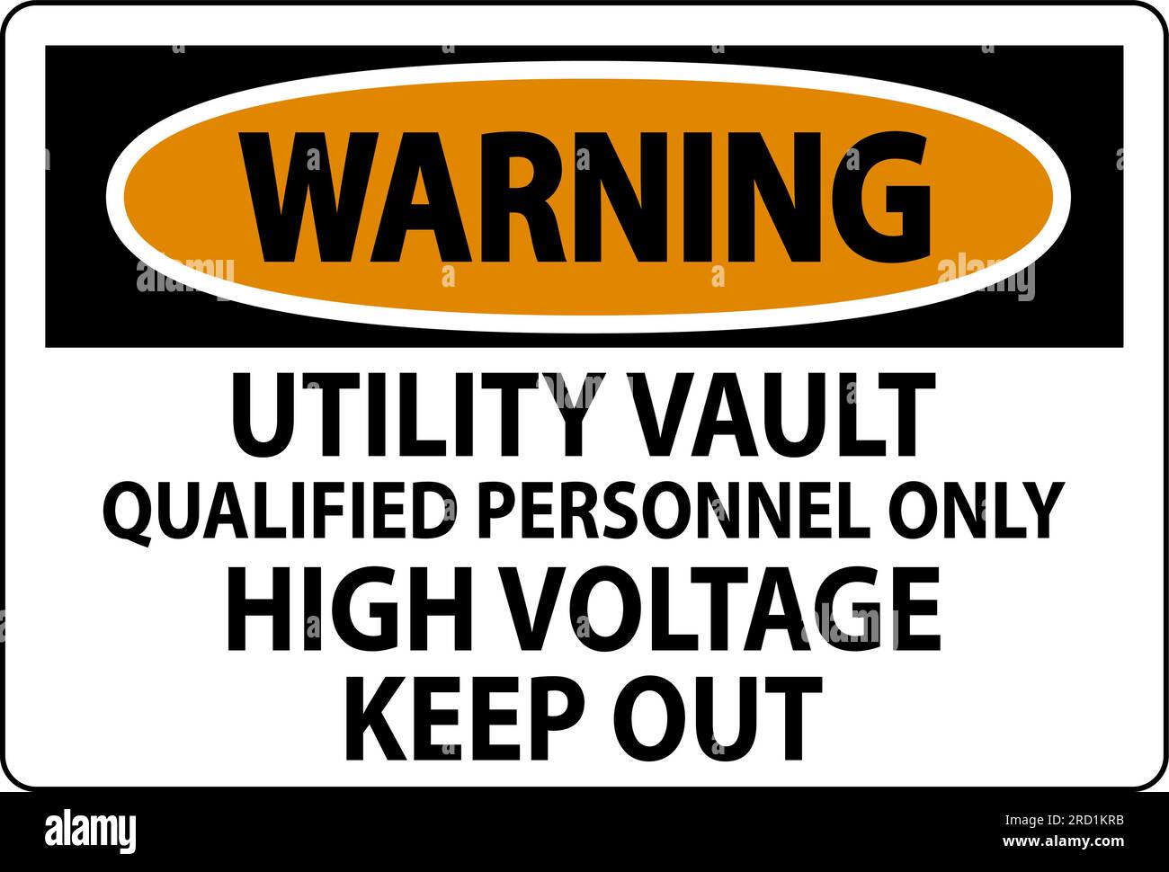 Warning Sign Utility Vault - Qualified Personnel Only, High Voltage ...