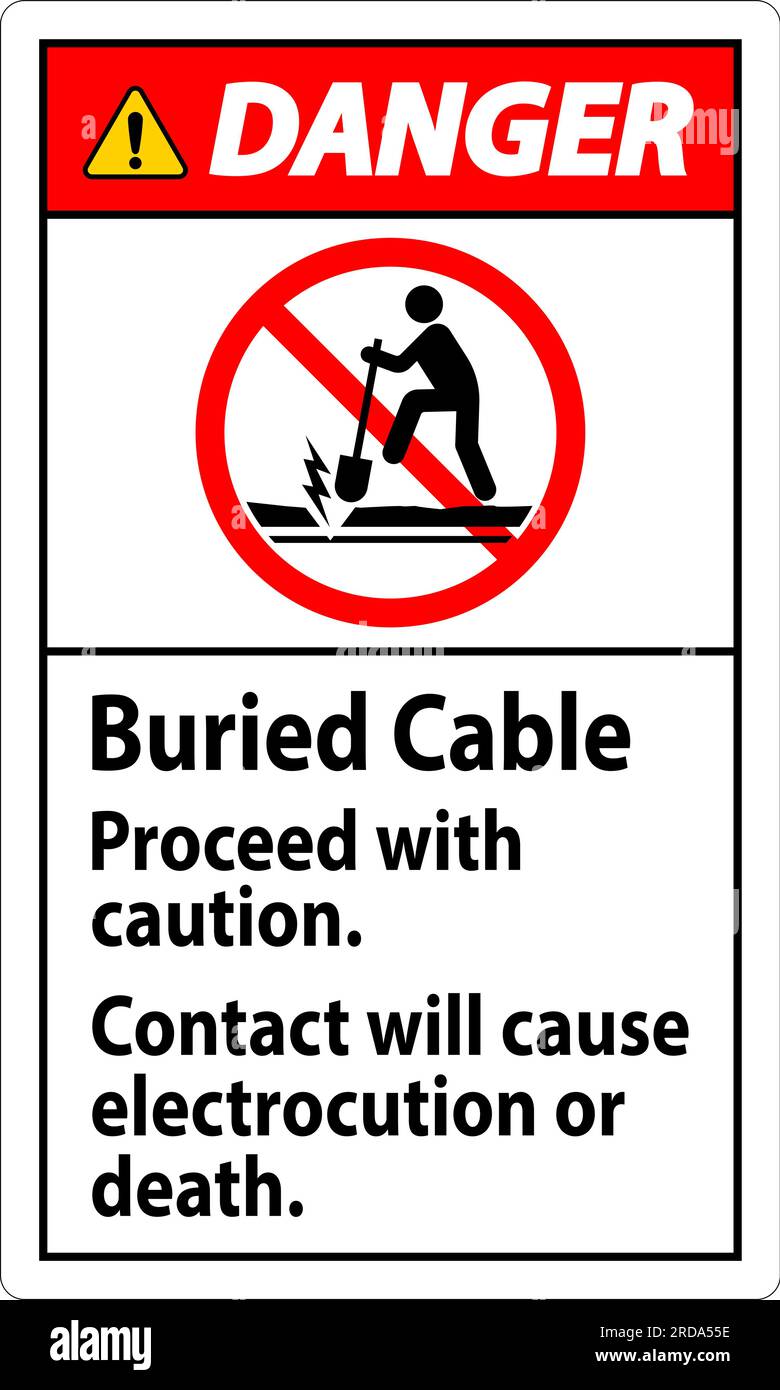 Danger Sign Buried Cable, Proceed With Caution, Contact Will Cause Electrocution Or Death Stock Vector