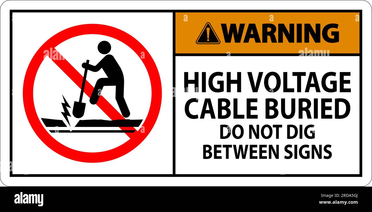 Warning Sign High Voltage Cable Buried. Do Not Dig Between Sign Stock