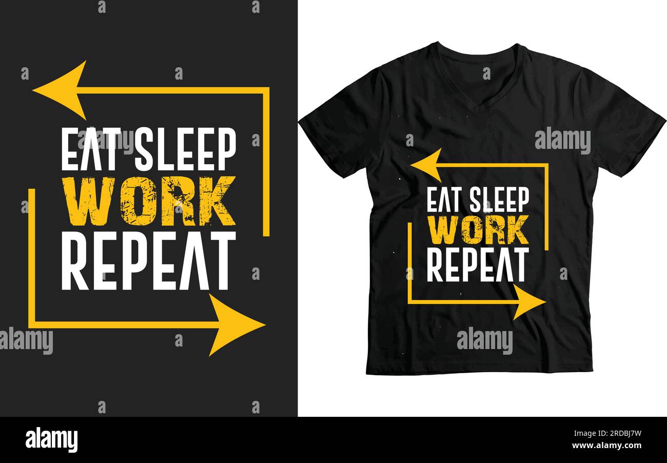 Eat Sleep Work Repeat Happy Labor day funny t-shirt vector template design Stock Vector