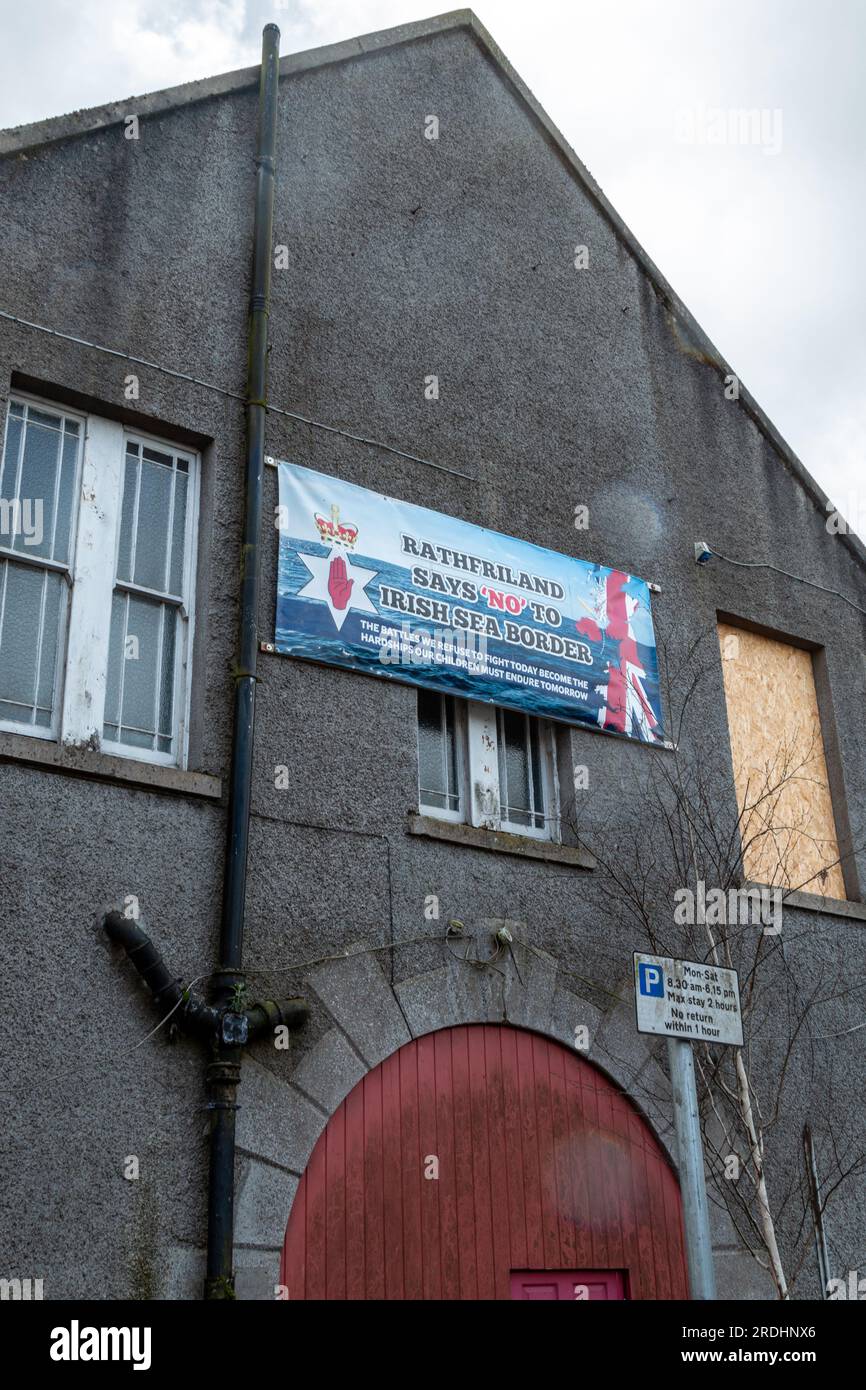 A banner on the Market House, Church Square, Rathfriland "Rathfriland Says No To Irish Sea Border". Stock Photo