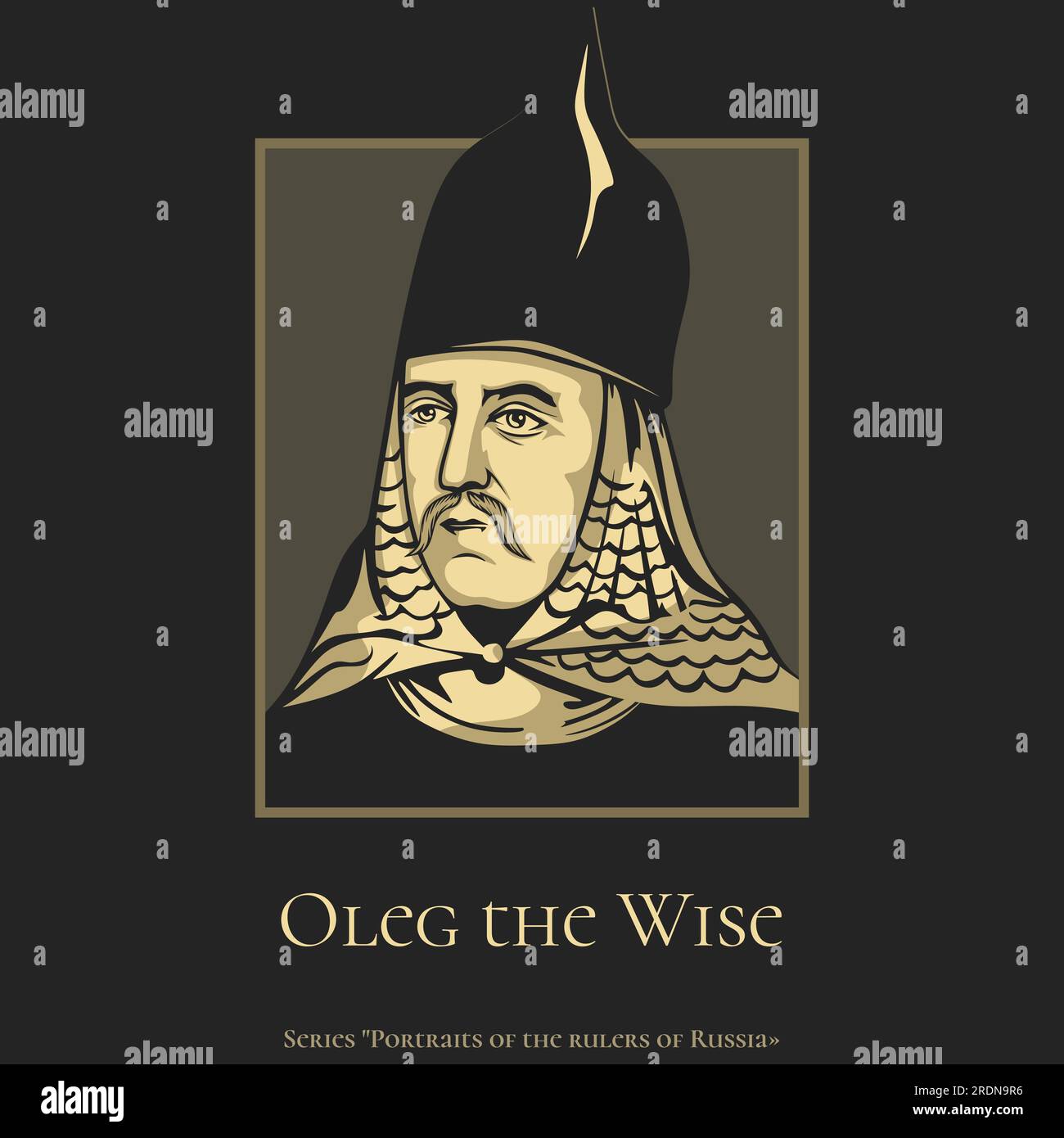 Portrait of the rulers of Russia. Oleg the Wise was a Varangian prince of the Rus who became the first prince of Kiev, thereby laying the foundations Stock Vector