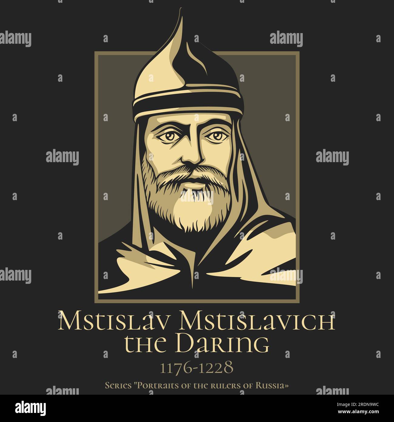 Portrait of the rulers of Russia. Mstislav Mstislavich the Daring (1176-1228) prince of Tmutarakan and Chernigov, was one of the most popular and acti Stock Vector