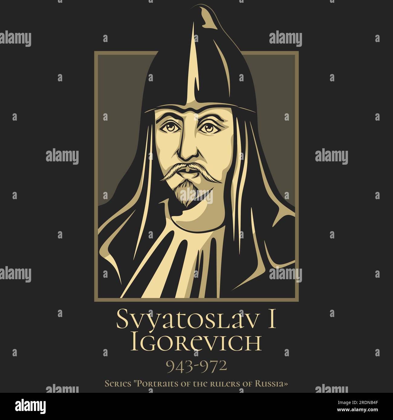 Portrait of the rulers of Russia. Svyatoslav I Igorevich (943-972) was Grand Prince of Kiev known for his persistent campaigns in the east and south, Stock Vector