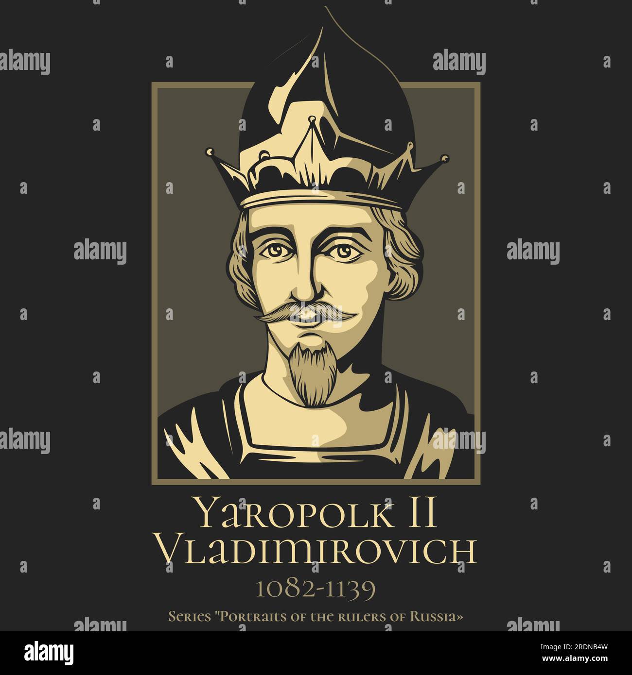 Portrait of the rulers of Russia. Yaropolk II Vladimirovich (1082-1139) Prince of Pereiaslav, Grand Prince of Kiev, son of Vladimir II Monomakh and Gy Stock Vector