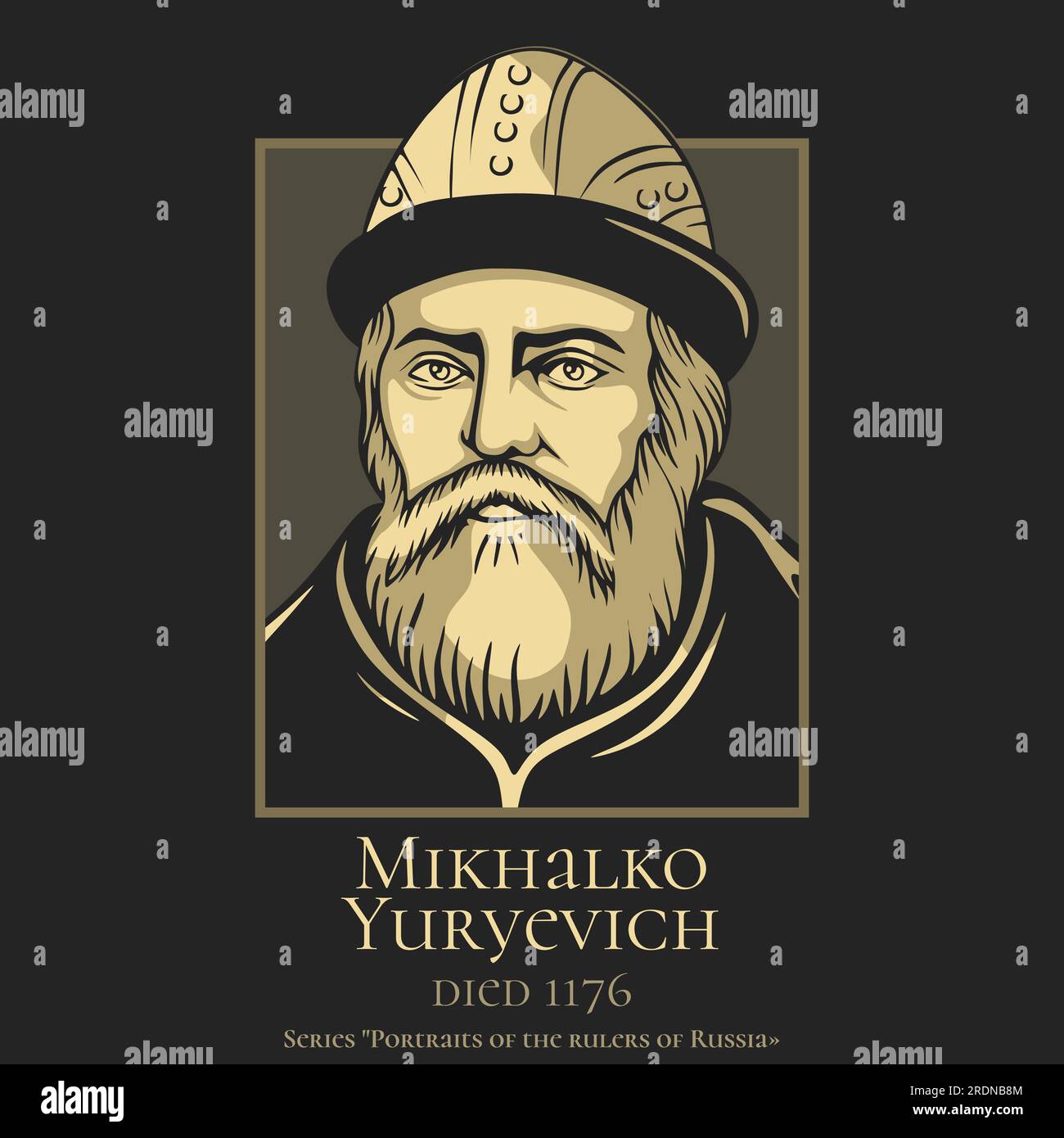 Portrait of the rulers of Russia. Mikhalko Yuryevich (died 1176) Prince of Torchesk, Vladimir and Suzdal and Grand Prince of Kiev. Stock Vector