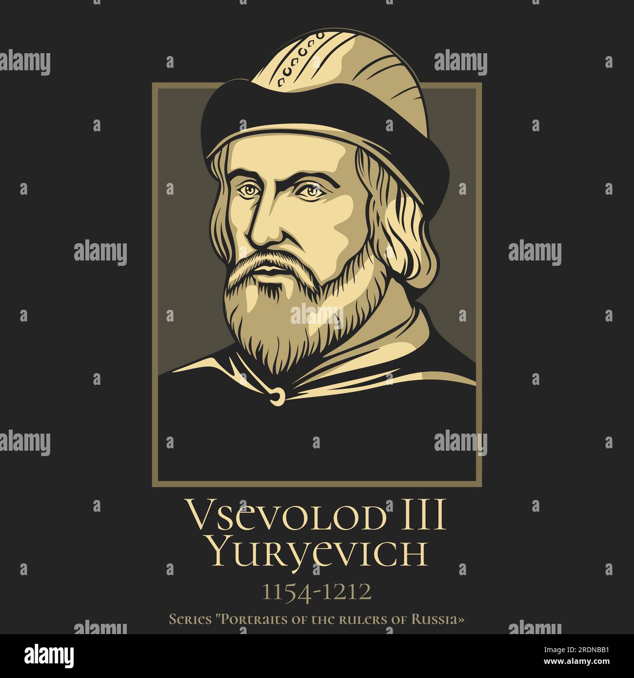 Portrait of the rulers of Russia. Vsevolod III Yuryevich (1154-1212) was Grand Prince of Vladimir from 1176 to 1212. During his long reign, the city r Stock Vector