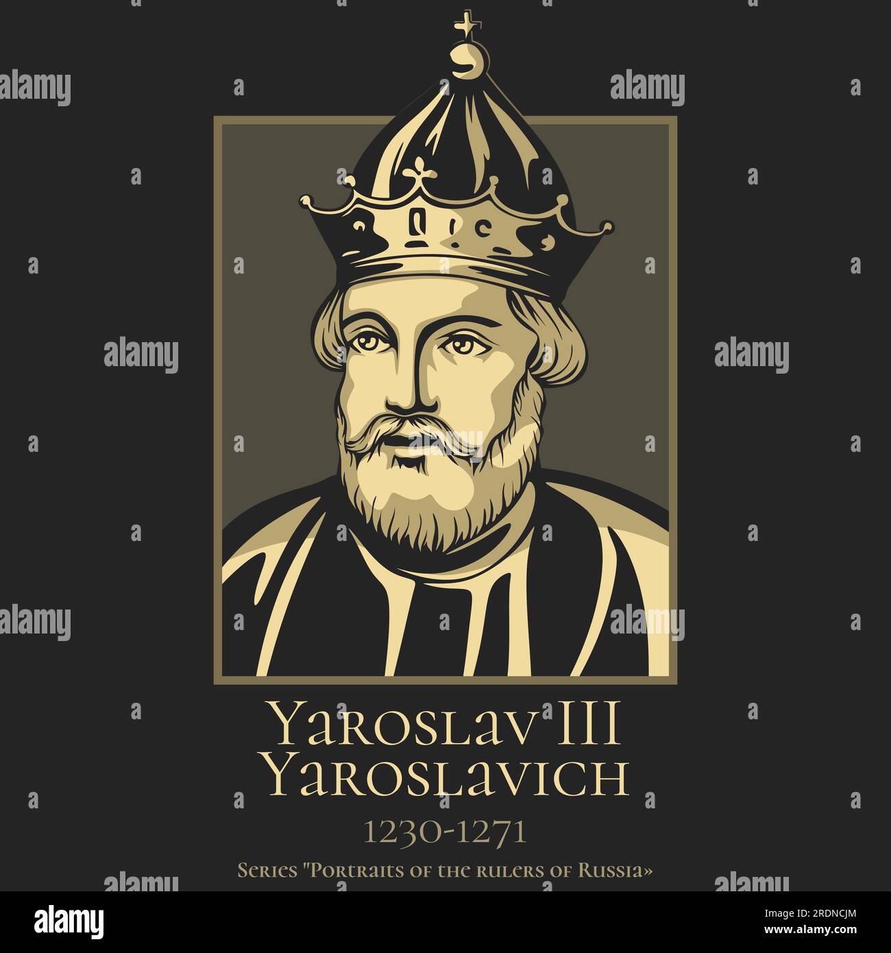 Portrait of the rulers of Russia. Yaroslav III Yaroslavich (1230-1271) was the first Prince of Tver and the tenth Grand Prince of Vladimir from 1264 t Stock Vector