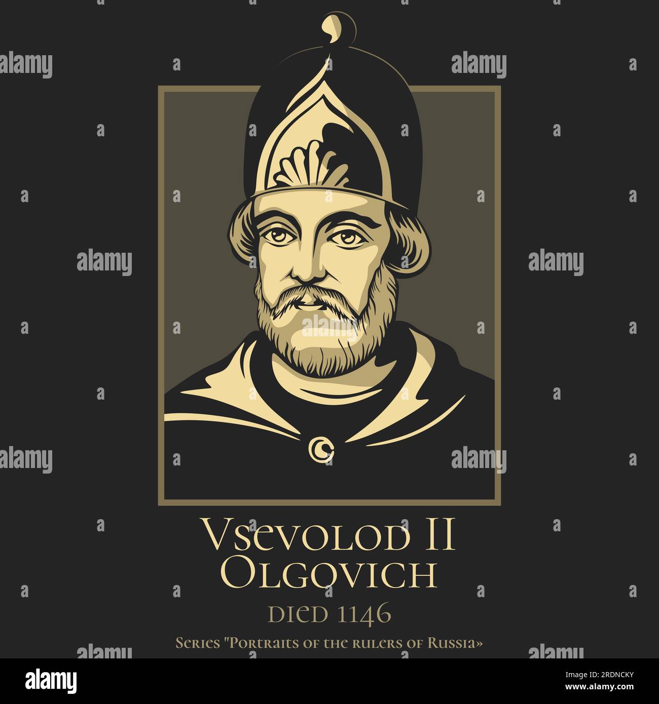 Portrait of the rulers of Russia. Vsevolod II Olgovich (died 1146) was the Prince of Chernigov and Grand Prince of Kiev, son of Oleg Svyatoslavich, Pr Stock Vector