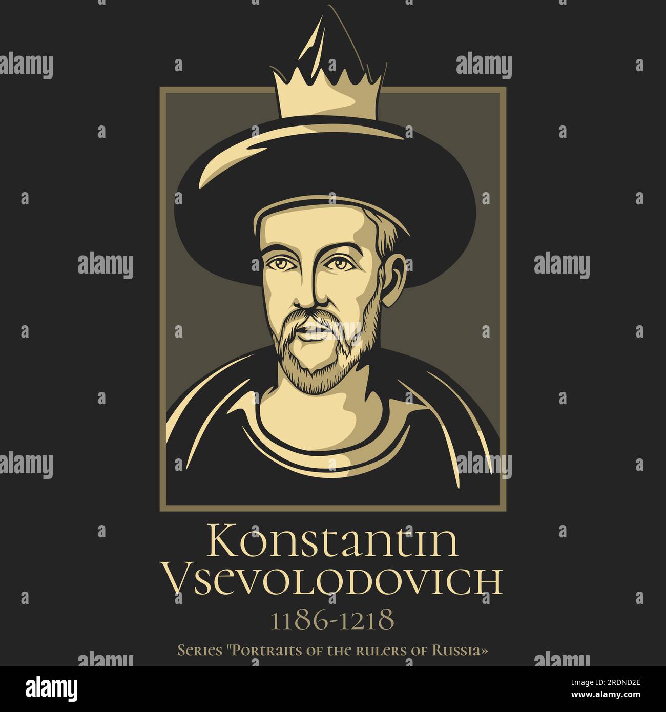 Portrait of the rulers of Russia. Konstantin Vsevolodovich (1186-1218) was the eldest son of Vsevolod the Big Nest and Maria Shvarnovna. In 1206 and 1 Stock Vector