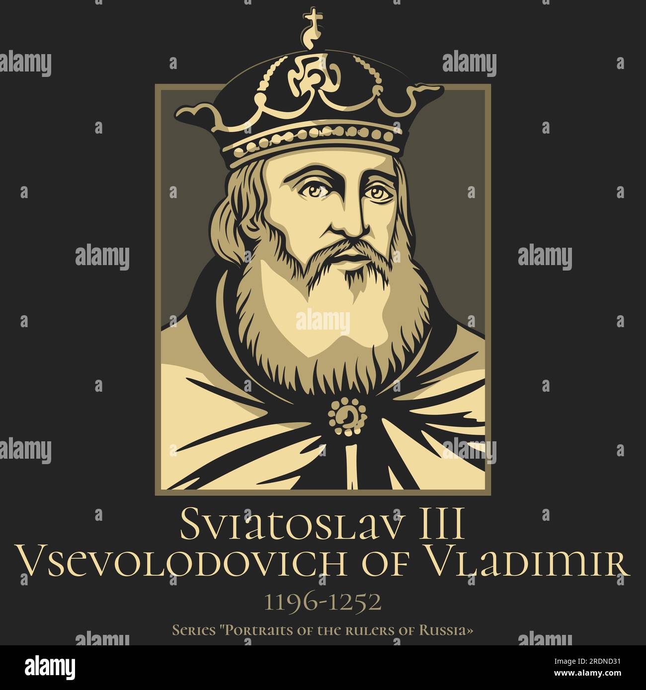 Portrait of the rulers of Russia. Sviatoslav III Vsevolodovich of Vladimir (1196-1252) was the Prince of Novgorod and Grand Prince of Vladimir-Suzdal. Stock Vector