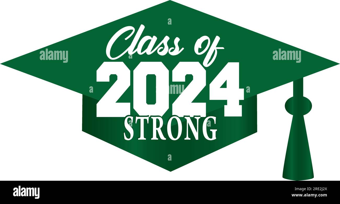 Green Class of 2025 STRONG Graduation Cap Stock Vector Image & Art Alamy