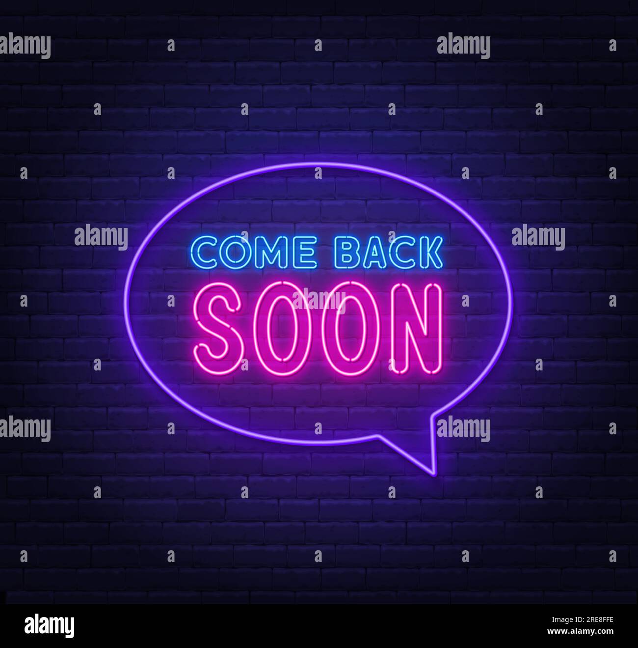 Come Back Soon neon sign in the speech bubble on brick wall background