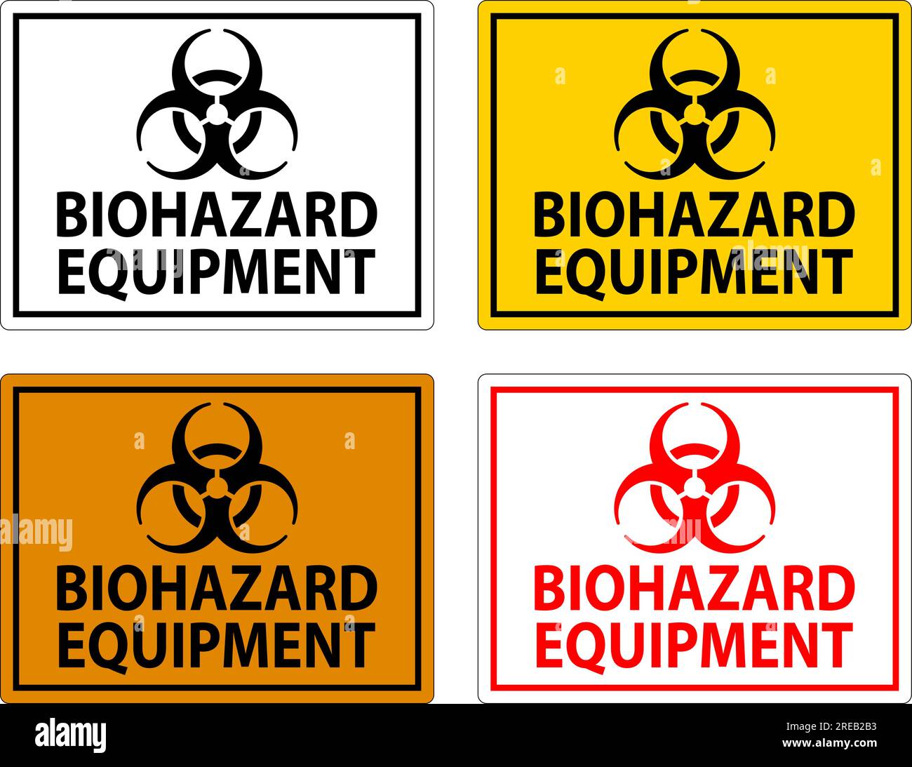 Warning Label, Biohazard Equipment Sign Stock Vector Image & Art Alamy