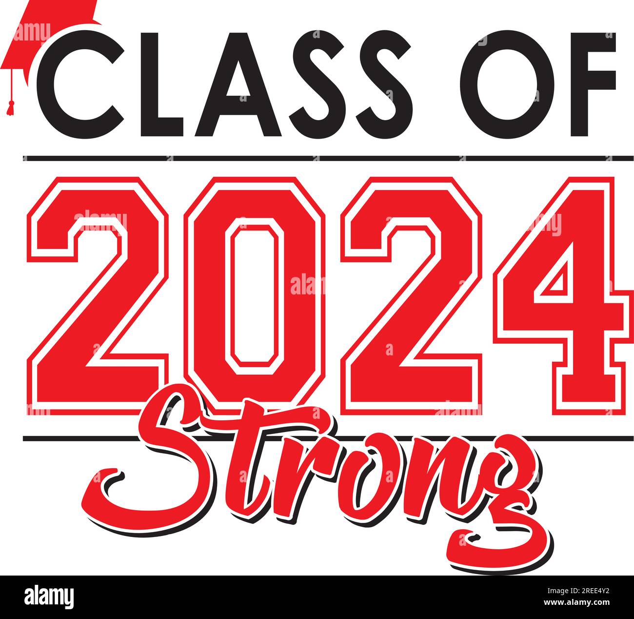 Red and Black Class of 2024 Strong Graphic Stock Vector Image & Art - Alamy