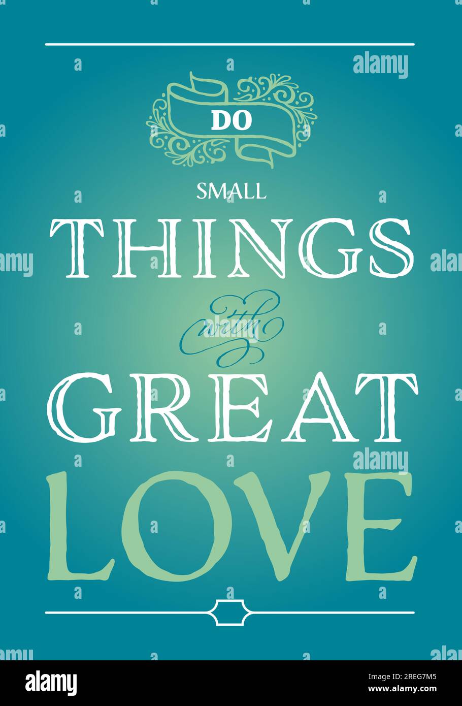 Vector typographic text illustration Do small things with great love word art poster retro vintage classic modern ornament decorative gradient letter Stock Vector