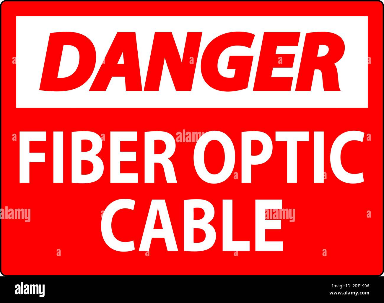 Danger Sign, Fiber Optic Cable Sign Stock Vector Image & Art Alamy