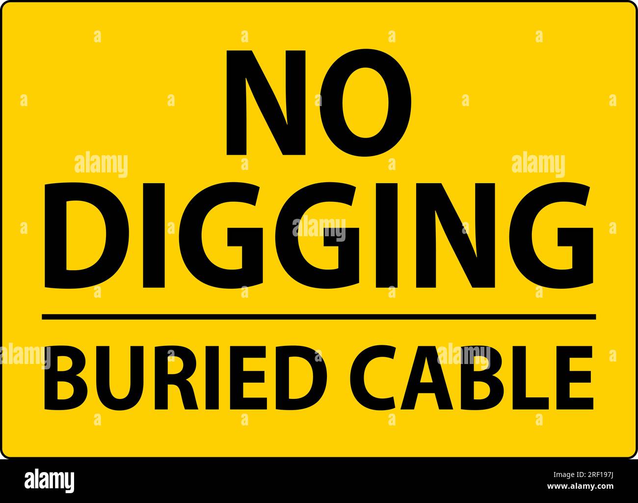 No Digging Sign, Buried Cable Sign Stock Vector Image & Art - Alamy
