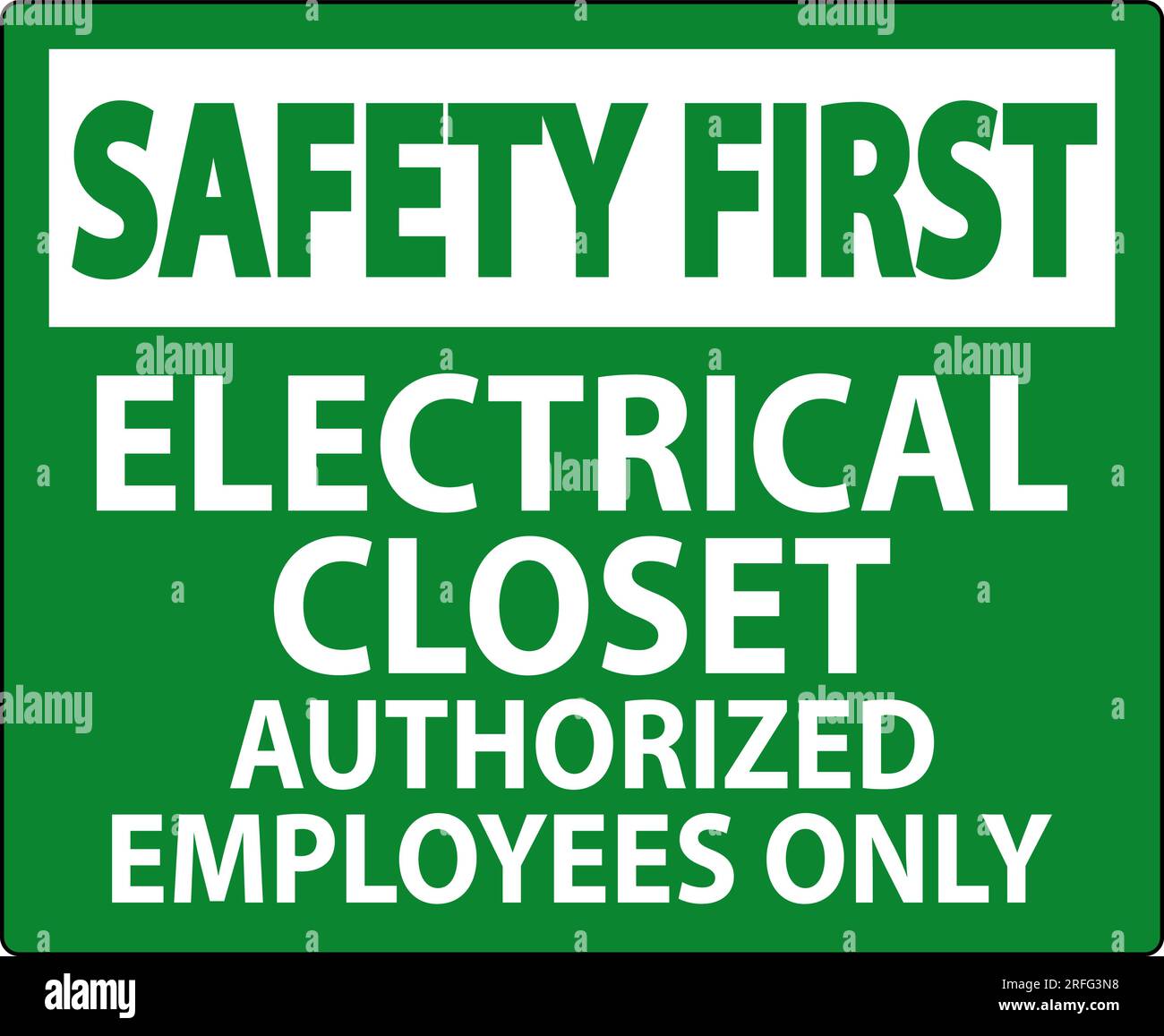 Safety First Sign Electrical Closet - Authorized Employees Only Stock ...