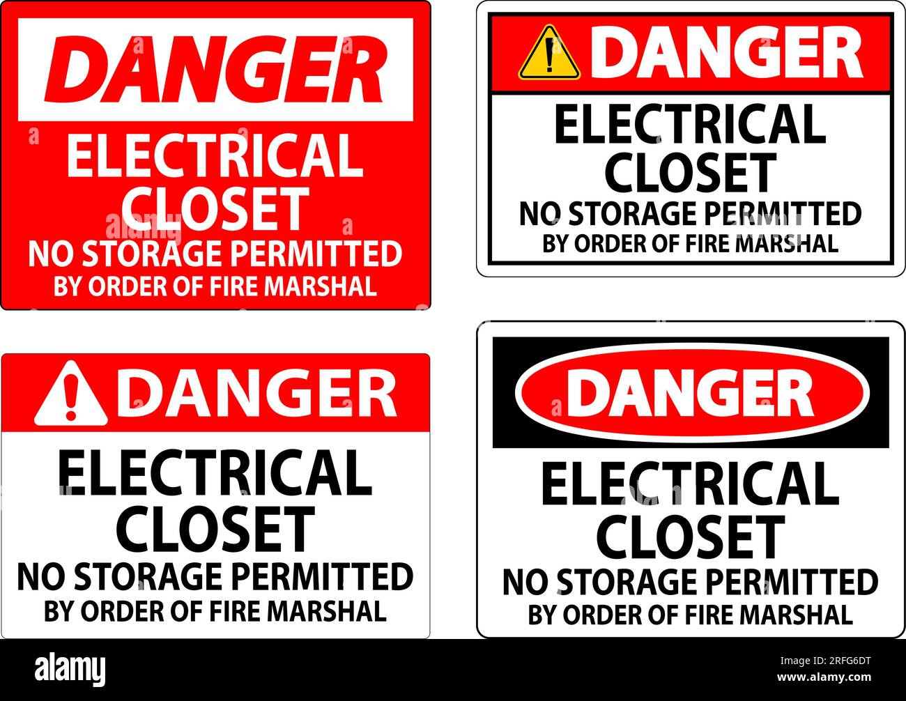 Danger Sign Electrical Closet - No Storage Permitted By Order Of Fire Marshal Stock Vector