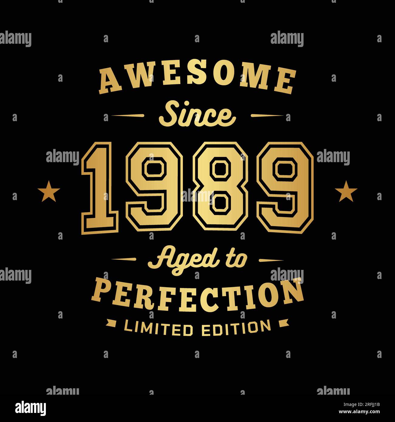 Awesome since 1989. Aged to perfection. Authentic T-Shirt Design. Vector and Illustration. Stock Vector