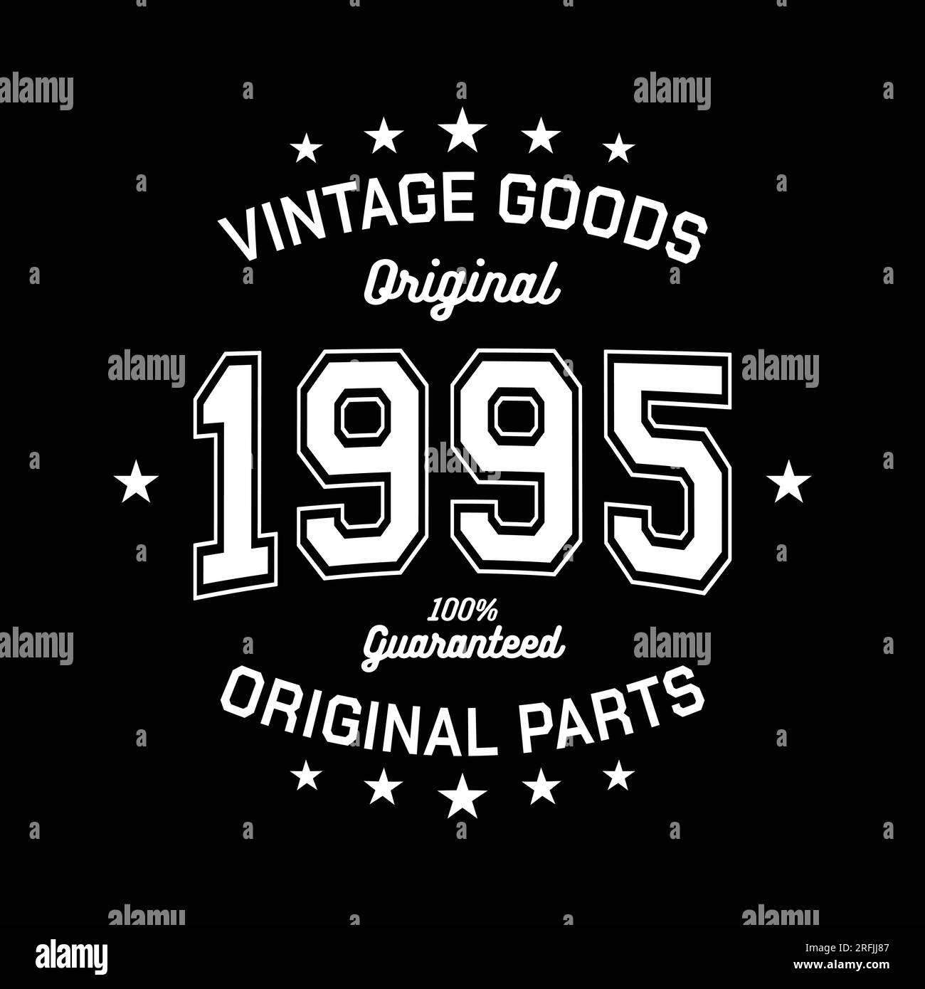 Vintage goods. Original 1995. Aged to perfection. Authentic T-Shirt Design. Vector and Illustration. Stock Vector