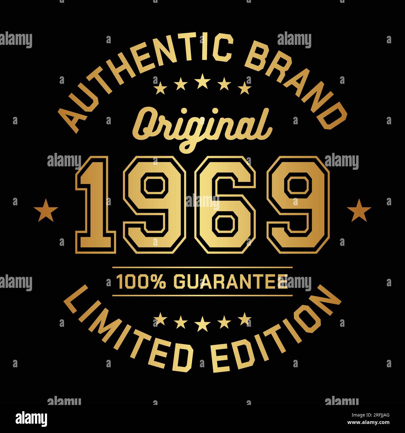 Authentic brand. Original 1969. Limited Edition. Authentic T-Shirt Design. Vector and Illustration. Stock Vector