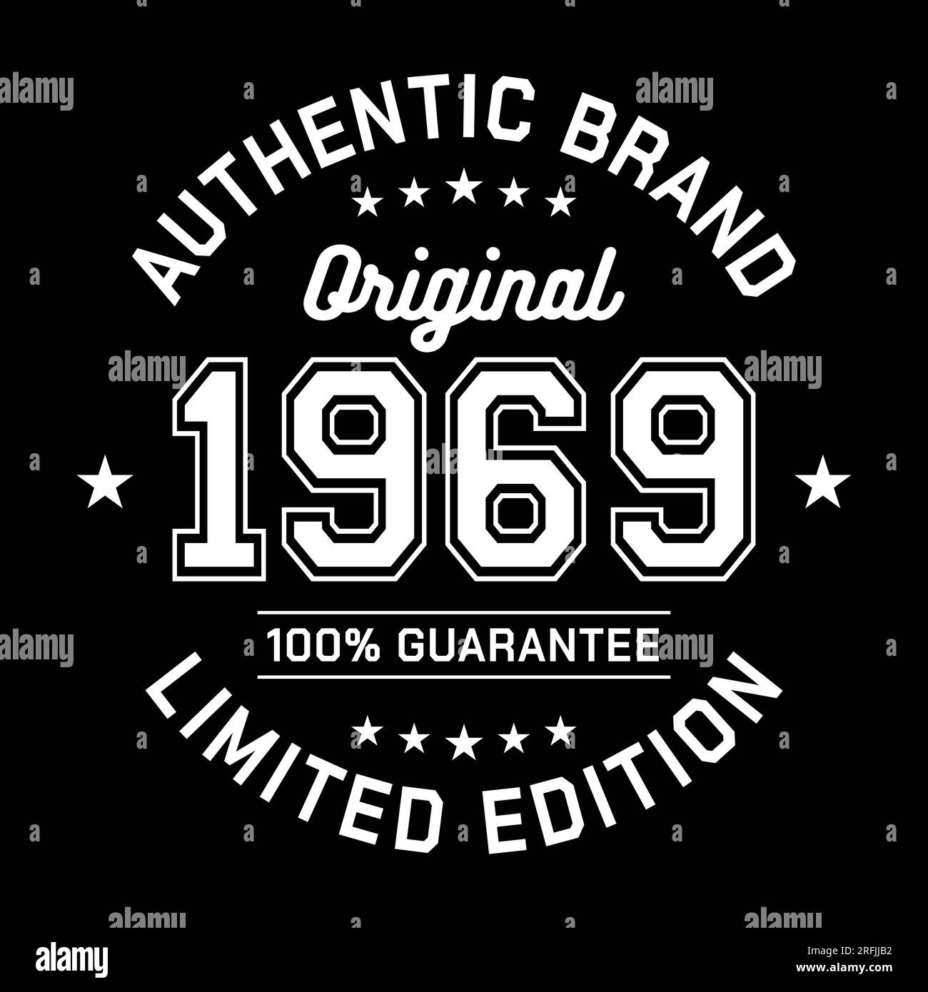 Authentic brand. Original 1969. Limited Edition. Authentic T-Shirt Design. Vector and Illustration. Stock Vector