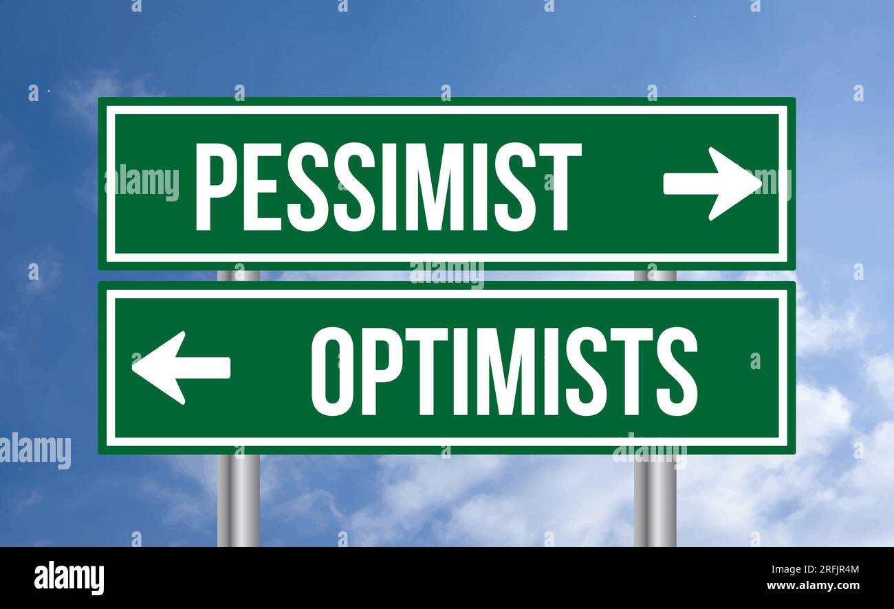 Pessimistic Sign Pessimist or optimists road sign on blue sky background Stock Photo - Alamy