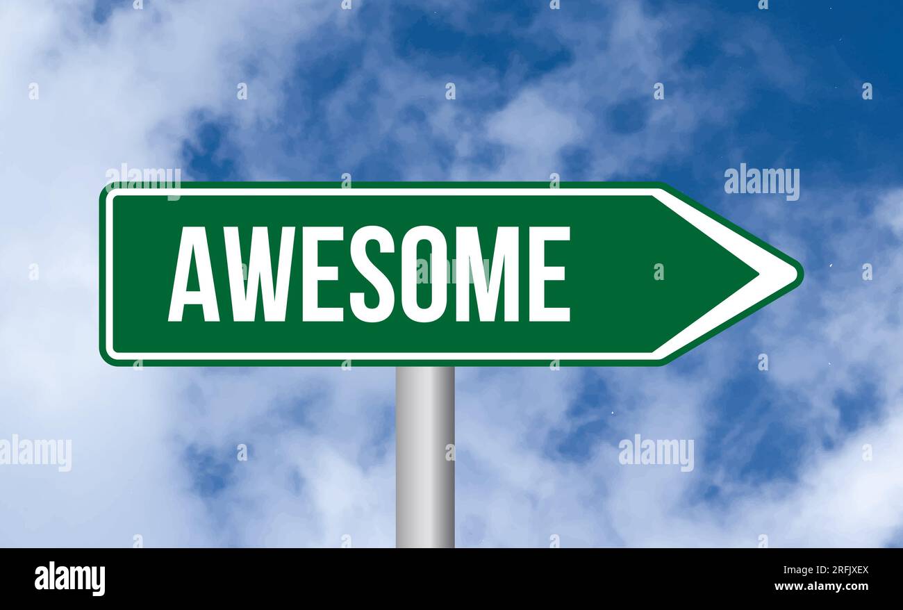 Awesome road sign hi-res stock photography and images - Alamy