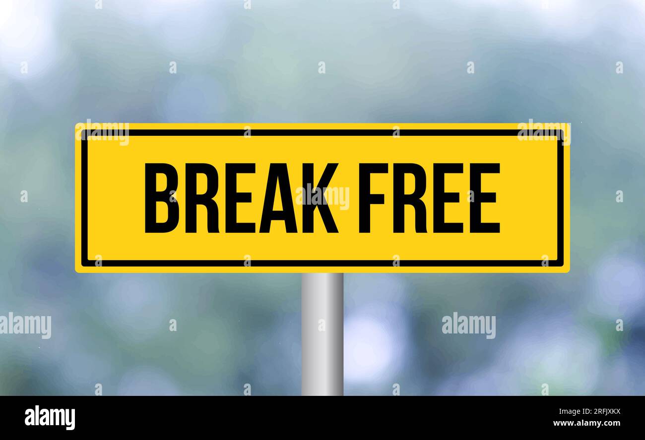 Break free road sign on blur background Stock Photo