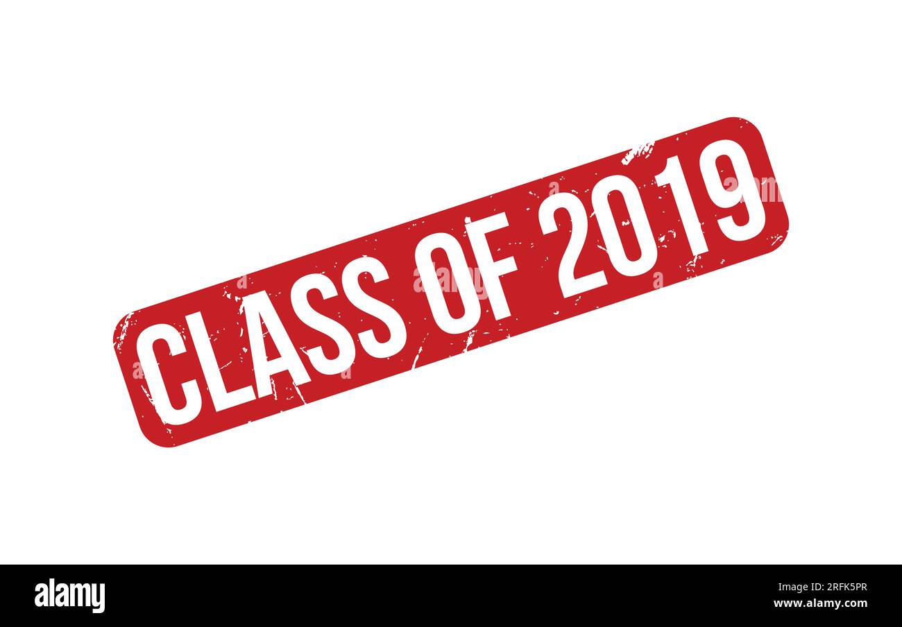 Class of 2019 rubber grunge stamp seal vector Stock Vector Image & Art ...