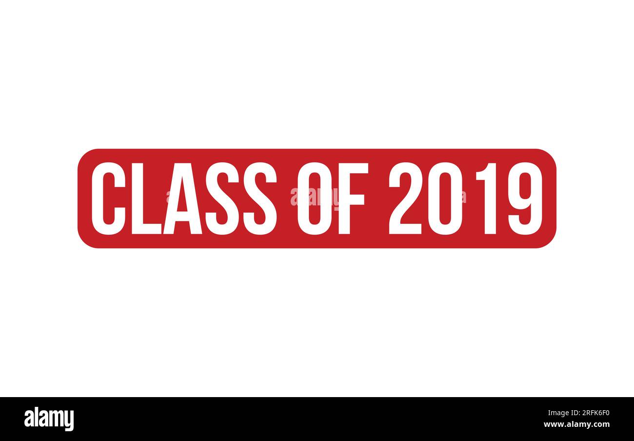 Red Class of 2019 Rubber Stamp Seal Vector Stock Vector Image & Art - Alamy