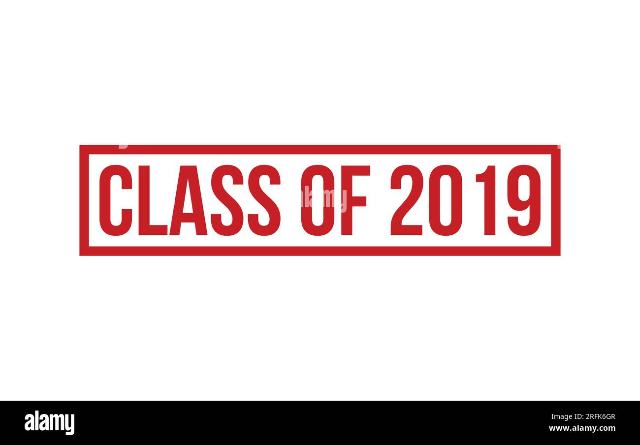 Class of 2019 Rubber Stamp Seal Vector Stock Vector Image & Art - Alamy