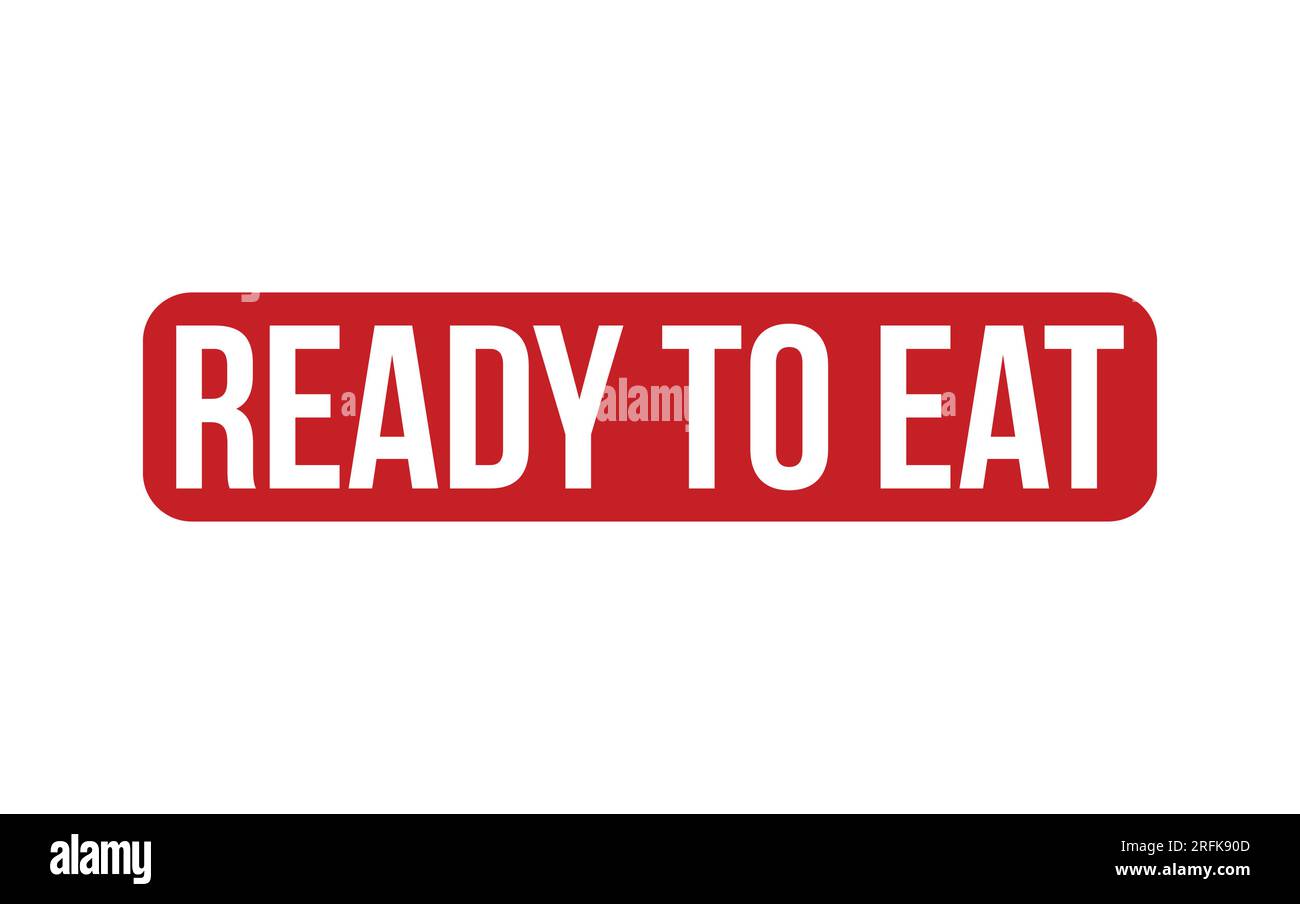 Red Ready To Eat Rubber Stamp Seal Vector Stock Vector Image & Art - Alamy