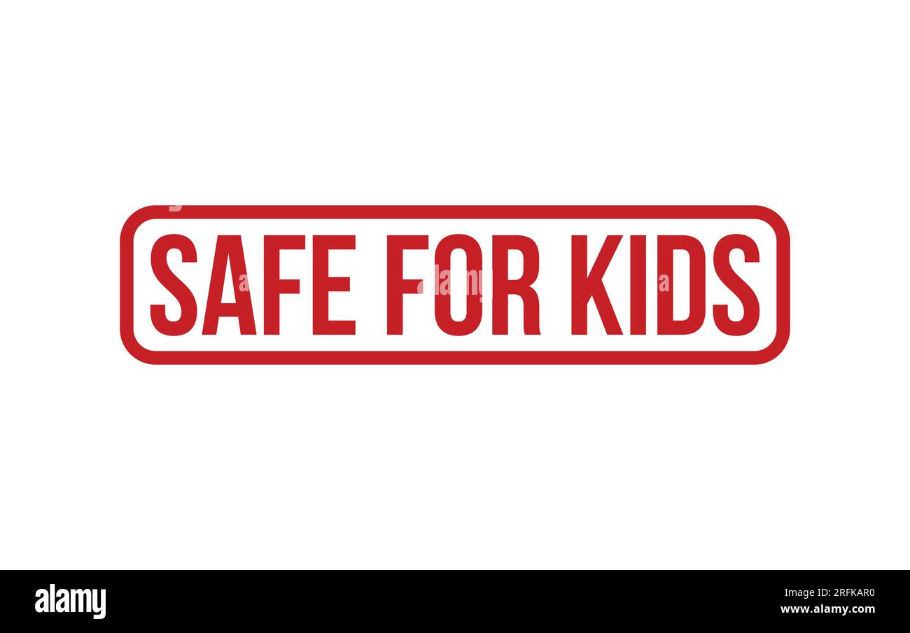 Red Safe For Kids Rubber Stamp Seal Vector Stock Vector Image & Art Alamy