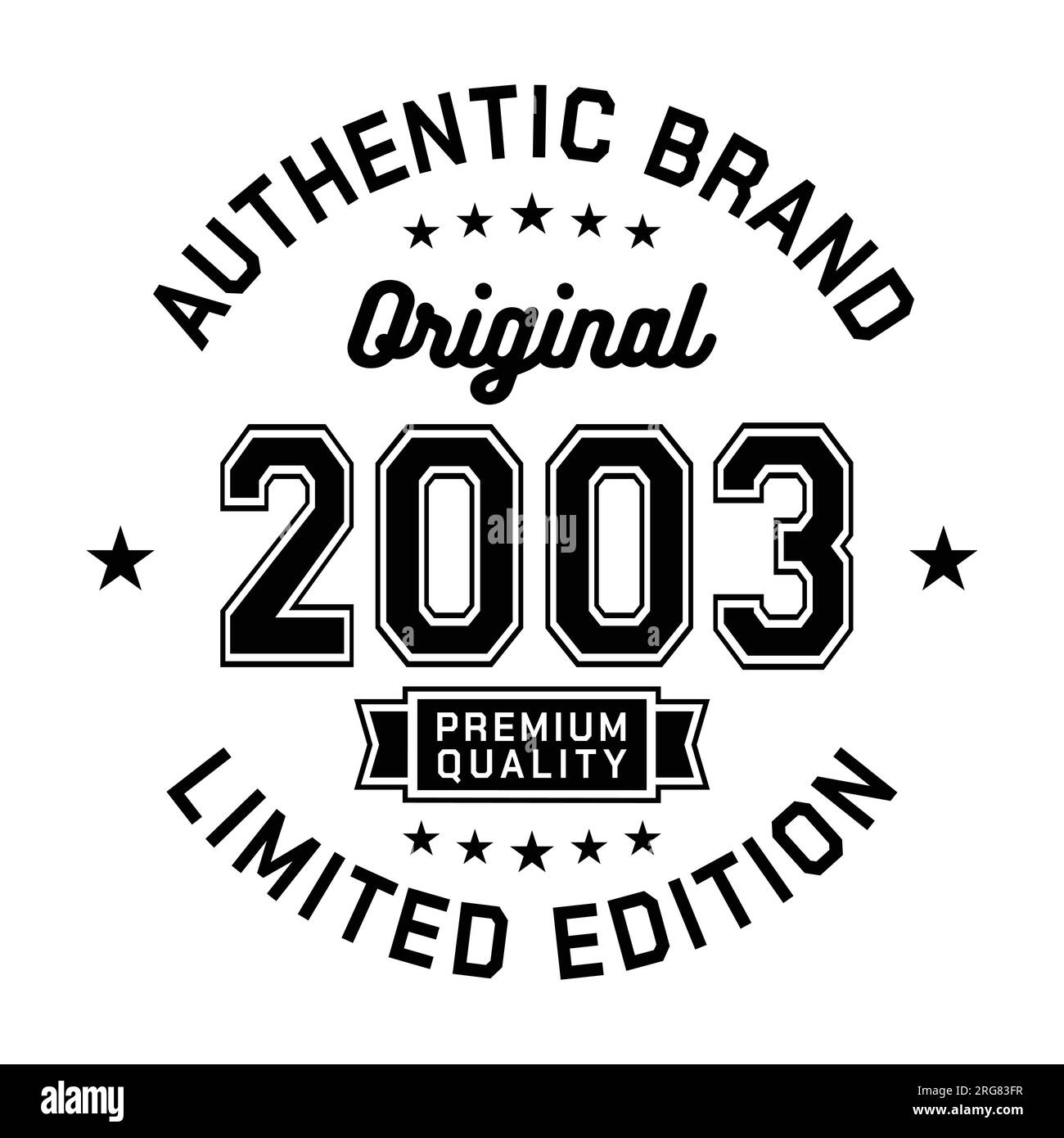 2003 Authentic brand. Apparel fashion design. Graphic design for t-shirt. Vector and illustration. Stock Vector